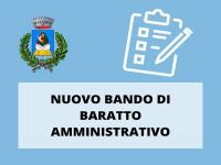 NUOVO BANDO DI BARATTO AMMINISTRATIVO PER IL RECUPERO E LO SVILUPPO DELL’ANTICO BORGO